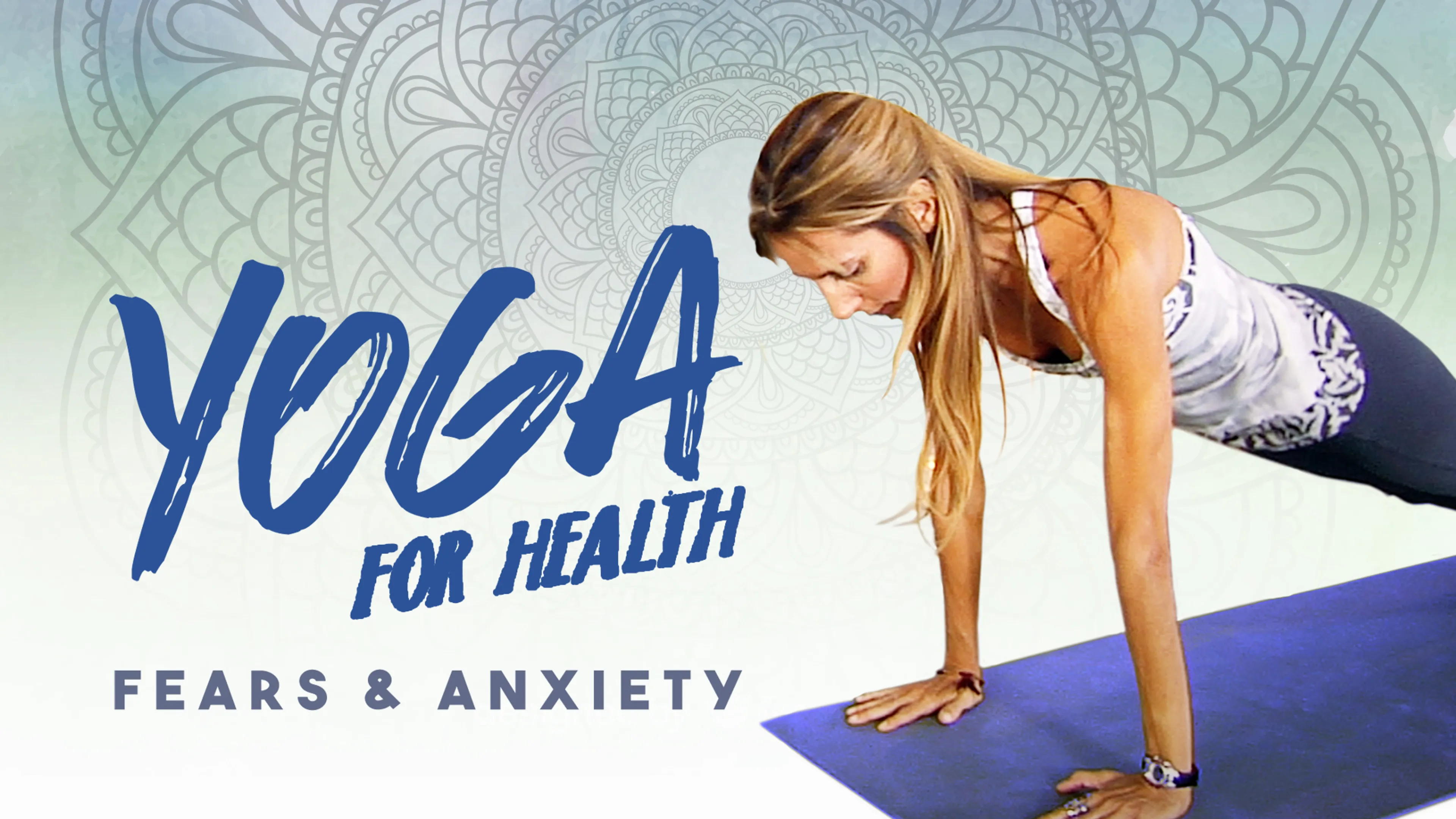 Yoga for Health: Fear & Anxiety poster